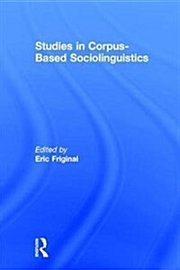 Studies in Corpus-Based Sociolinguistics (Hardcover)