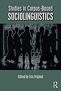 Studies in Corpus-Based Sociolinguistics (Paperback)
