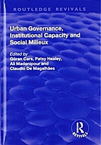 Urban Governance, Institutional Capacity and Social Milieux (Hardcover)