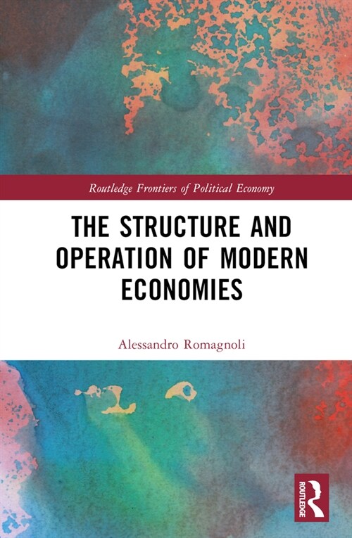 The Structure and Operation of Modern Economies (Hardcover)