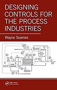 Designing Controls for the Process Industries (Hardcover)