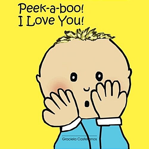 Peek-A-Boo, I Love You! (Paperback)