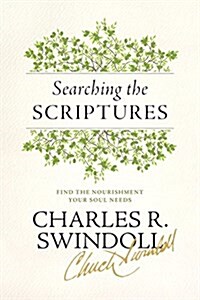 Searching the Scriptures: Find the Nourishment Your Soul Needs (Paperback)