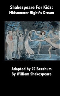 Shakespeare for Kids: Midsummer Nights Dream (Paperback)