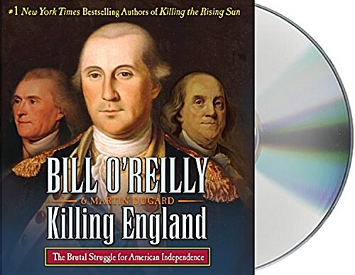 Killing England: The Brutal Struggle for American Independence (Audio CD)