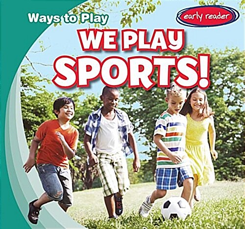 We Play Sports! (Paperback)