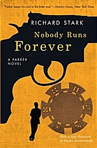 Nobody Runs Forever: A Parker Novel (Paperback)