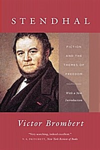 Stendhal: Fiction and the Themes of Freedom (Paperback, Enlarged)