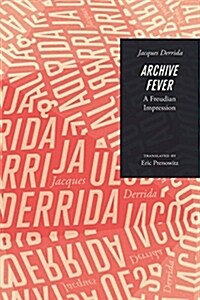 Archive Fever: A Freudian Impression (Paperback)