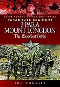 3 Para - Mount Longdon - The Bloodiest Battle (Paperback, Anniversary ed.)