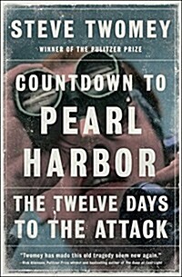 Countdown to Pearl Harbor: The Twelve Days to the Attack (Paperback)