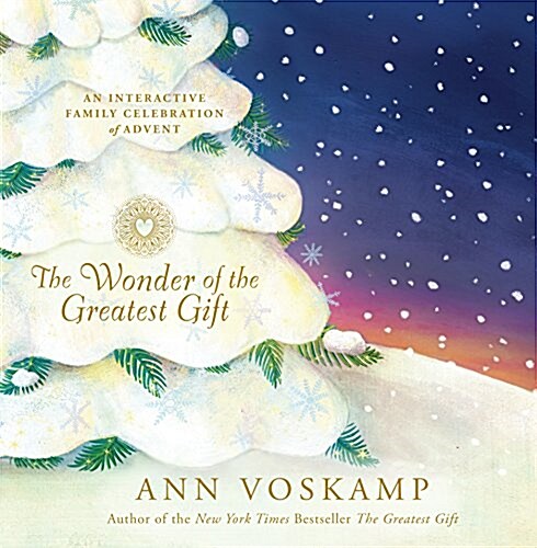The Wonder of the Greatest Gift: An Interactive Family Celebration of Advent (Hardcover)
