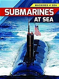 Submarines at Sea (Library Binding)