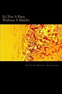 Its Not a Party Without a Murder (Paperback)