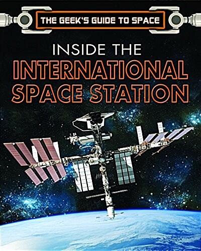 Inside the International Space Station (Library Binding)