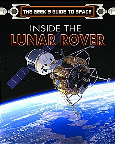 Inside the Lunar Rover (Library Binding)