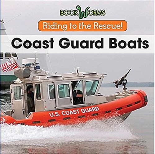 Coast Guard Boats (Library Binding)