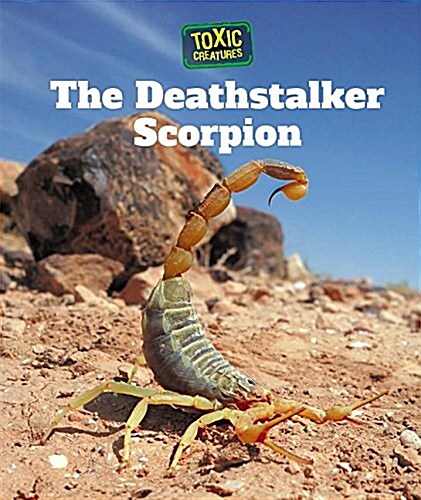 The Deathstalker Scorpion (Library Binding)
