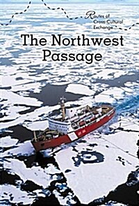 The Northwest Passage (Library Binding)