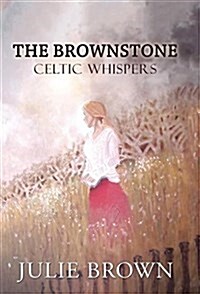The Brownstone: Celtic Whispers (Hardcover)