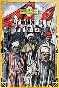 Arab Nationalism and Zionism (Library Binding)