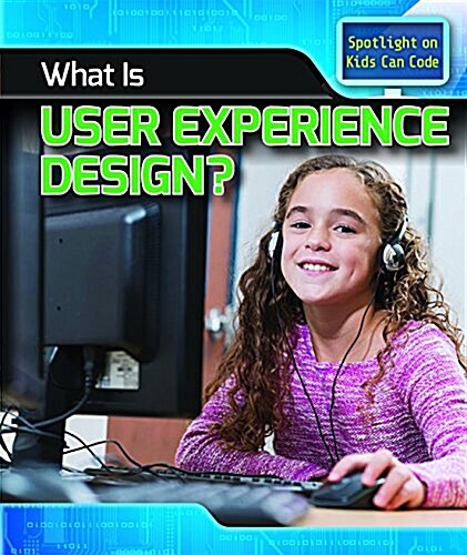 What Is User Experience Design? (Library Binding)