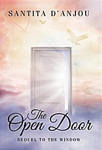 The Open Door: Sequel to the Window (Hardcover)