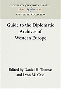 Guide to the Diplomatic Archives of Western Europe (Hardcover)