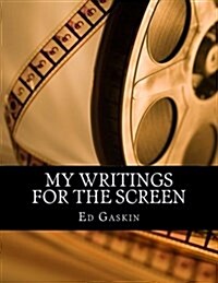 My Writings for the Screen (Paperback)