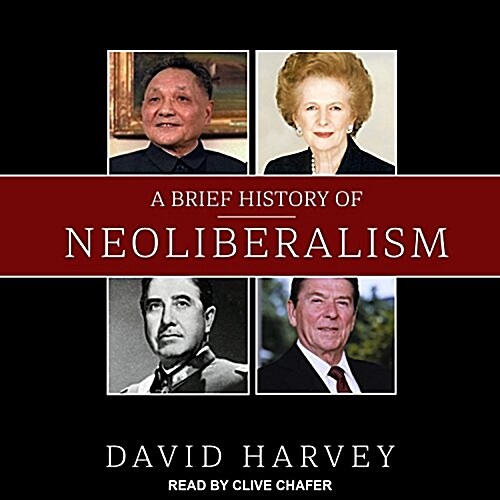 A Brief History of Neoliberalism (Audio CD)