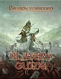 Dragon Warriors Players Guide: Return to Legend (Paperback)