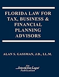 Florida Law for Tax, Business & Financialplanning Advisors (Paperback)