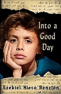 Into a Good Day: A Short Tale of Doctor Judah Halevi Nieto (Paperback)