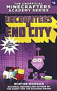 Encounters in End City (Prebound, Bound for Schoo)