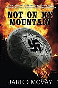 Not on My Mountain (Paperback)