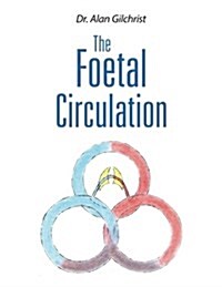 The Foetal Circulation (Paperback)