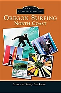Oregon Surfing: North Coast (Hardcover)