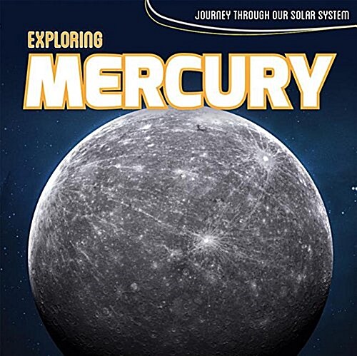 Exploring Mercury (Library Binding)