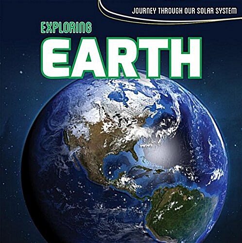 Exploring Earth (Library Binding)