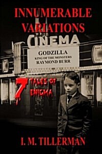 Innumerable Variations: 7 Tales of Enigma (Paperback)