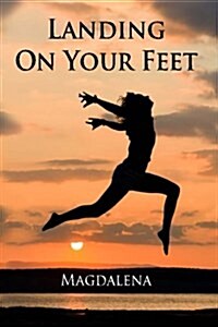 Landing on Your Feet (Paperback)