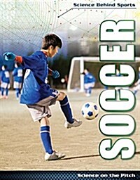 Soccer: Science on the Pitch (Library Binding)