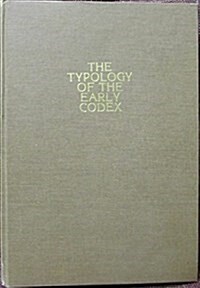 The Typology of the Early Codex (Hardcover)