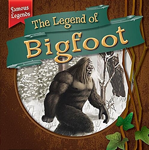 The Legend of Bigfoot (Paperback)