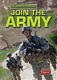 Join the Army (Library Binding)