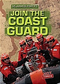 Join the Coast Guard (Paperback)