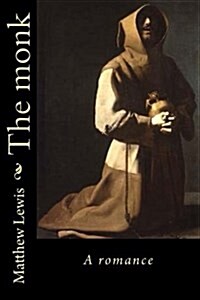 The Monk: A Romance (Paperback)