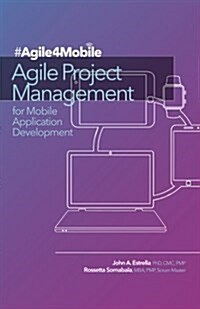 Agile Project Management for Mobile Application Development (Paperback)