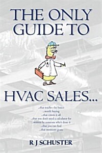 The Only Guide to HVAC Sales... (Paperback)