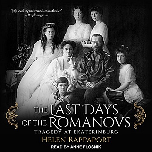 The Last Days of the Romanovs: Tragedy at Ekaterinburg (MP3 CD)